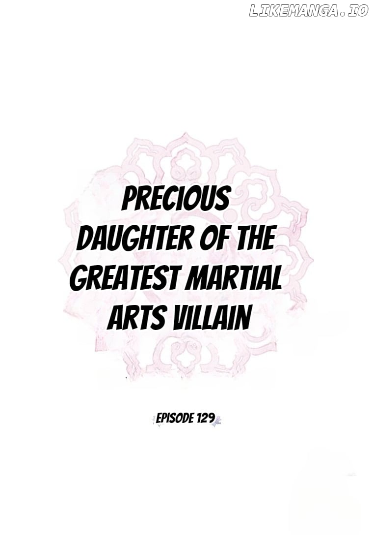 Precious Daughter of the Greatest Martial Arts Villain Chapter 129 - page 11